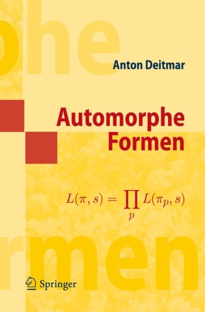 Anton Deitmar - Automorphe Formen, E-bok
