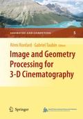 Image and Geometry Processing for 3-D Cinematography