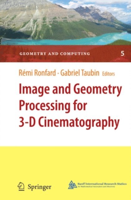 Gabriel Taubin, Remi Ronfard - Image and Geometry Processing for 3-D Cinematography, E-bok
