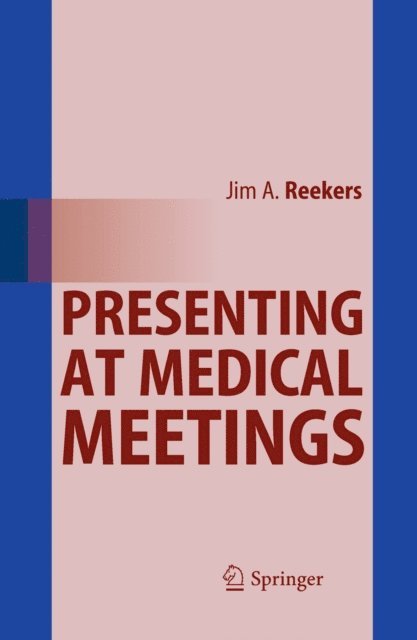 Jim A. Reekers - Presenting at Medical Meetings, E-bok