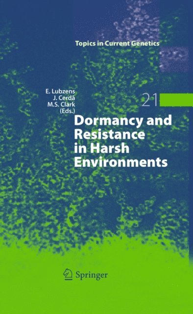 Melody Clark, Joan Cerda, Esther Lubzens - Dormancy and Resistance in Harsh Environments, E-bok