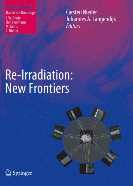 Johannes Langendijk, Carsten Nieder - Re-irradiation: New Frontiers, E-bok