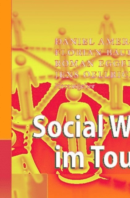Jens Oellrich, Roman Egger, Florian Bauhuber, Daniel Amersdorffer - Social Web im Tourismus, E-bok