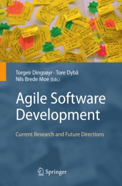 Nils Brede Moe, Tore Dyba, Torgeir Dingsoyr - Agile Software Development, E-bok
