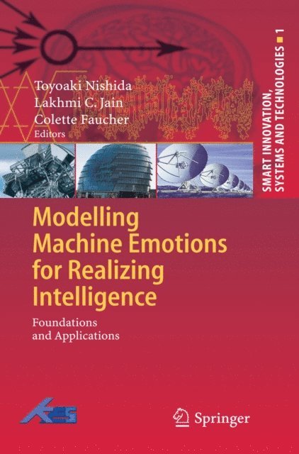 Colette Faucher, Toyoaki Nishida - Modelling Machine Emotions for Realizing Intelligence, E-bok