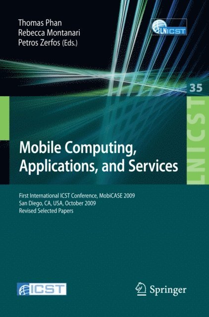 Thomas Phan, Rebecca Montanari, Petros Zerfos - Mobile Computing, Applications, and Services, E-bok