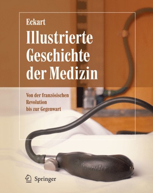 Wolfgang U. Eckart - Illustrierte Geschichte der Medizin, E-bok