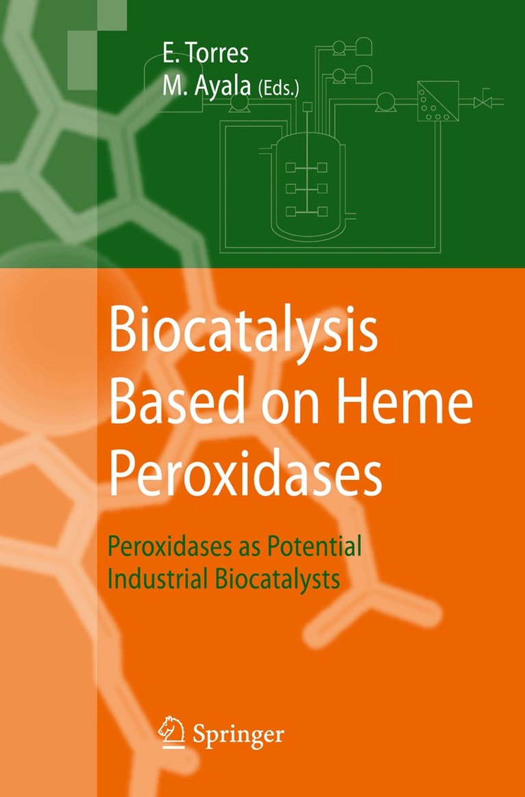 Eduardo Torres, Marcela Ayala - Biocatalysis Based on Heme Peroxidases, Inbunden