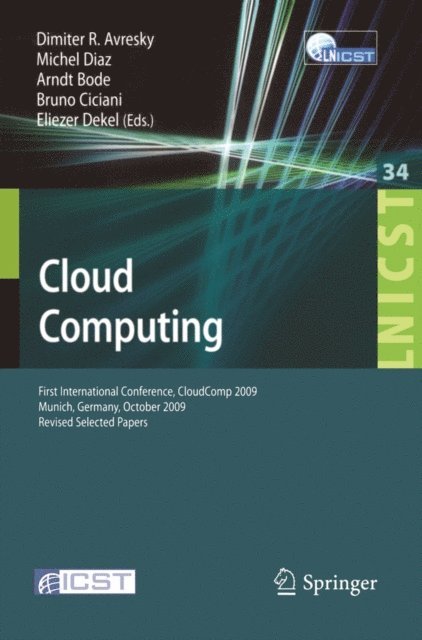 Eliezer Dekel, Bruno Ciciani, Arndt Bode, Michel Diaz, Dimiter Avresky - Cloud Computing, E-bok