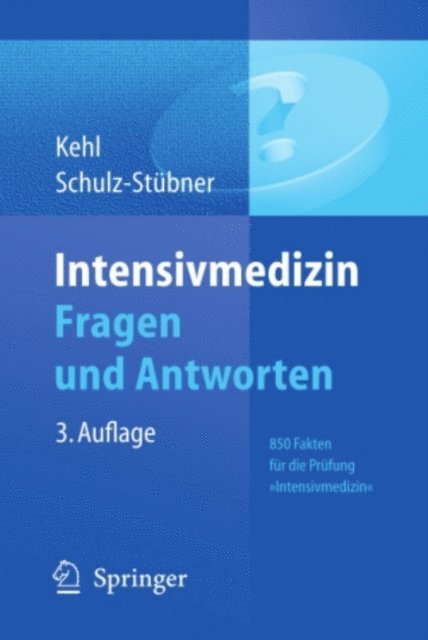 Sebastian Schulz-Stubner, Franz Kehl - Intensivmedizin Fragen und Antworten, E-bok