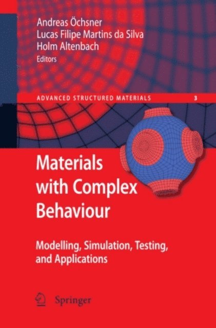Holm Altenbach, Lucas F. M. da Silva - Materials with Complex Behaviour, E-bok