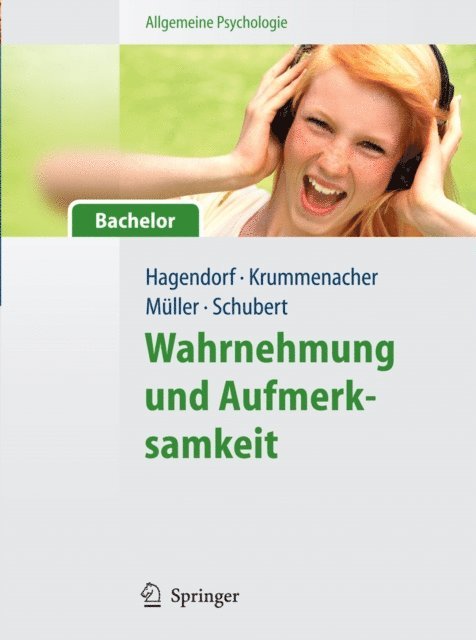 Torsten Schubert, Hermann-Joseph Muller, Joseph Krummenacher, Herbert Hagendorf - Allgemeine Psychologie für Bachelor: Wahrnehmung und Aufmerksamkeit. (Lehrbuch mit Online-Materialien), E-bok