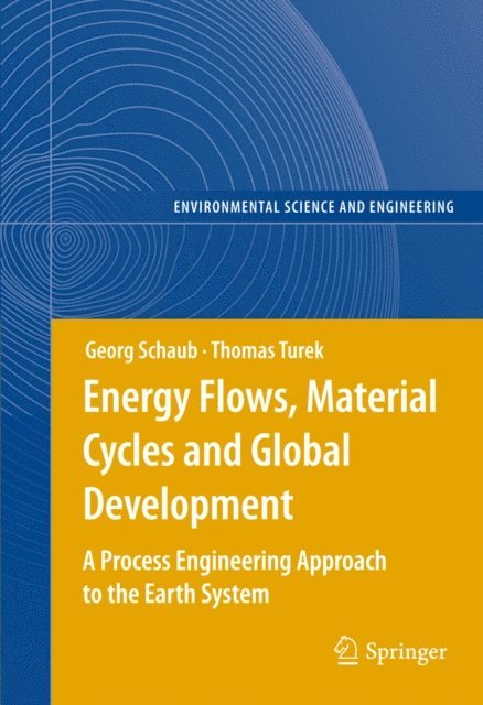 Thomas Turek, Georg Schaub - Energy Flows, Material Cycles and Global Development, E-bok