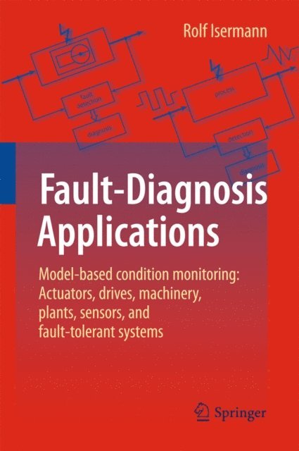 Rolf Isermann - Fault-Diagnosis Applications, E-bok