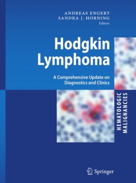 Sandra J. Horning, Andreas Engert - Hodgkin Lymphoma, E-bok