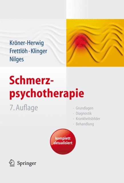 Paul Nilges, Regine Klinger, Jule Frettloh, Birgit Kroner-Herwig - Schmerzpsychotherapie, E-bok