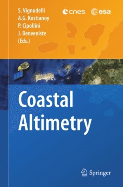 Jerome Benveniste, Paolo Cipollini, Andrey G. Kostianoy, Stefano Vignudelli - Coastal Altimetry, E-bok