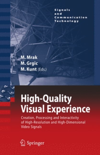 Murat Kunt, Mislav Grgic, Marta Mrak - High-Quality Visual Experience, E-bok