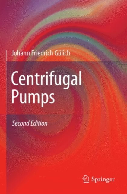 Johann Friedrich Gulich - Centrifugal Pumps, E-bok