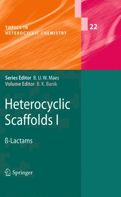 Bimal K. Banik - Heterocyclic Scaffolds I, E-bok