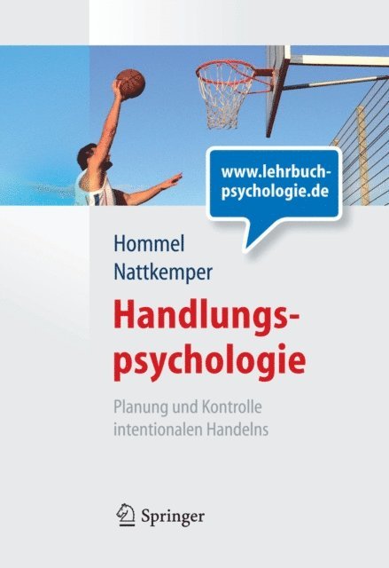 Dieter Nattkemper, Bernhard Hommel - Handlungspsychologie. Planung und Kontrolle intentionalen Handelns, E-bok