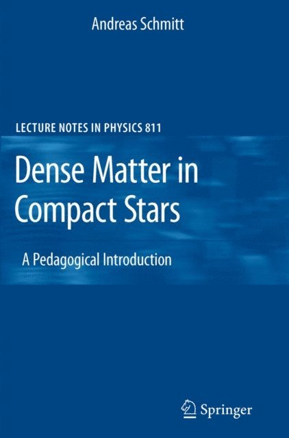 Andreas Schmitt - Dense Matter in Compact Stars, E-bok