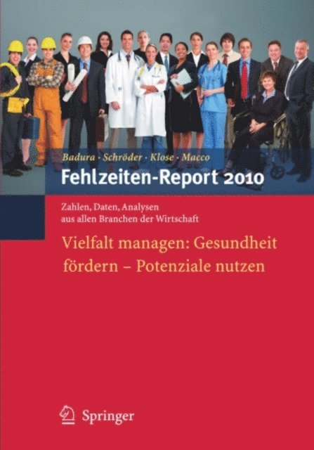 Katrin Macco, Joachim Klose, Helmut Schroder, Bernhard Badura - Fehlzeiten-Report 2010, E-bok