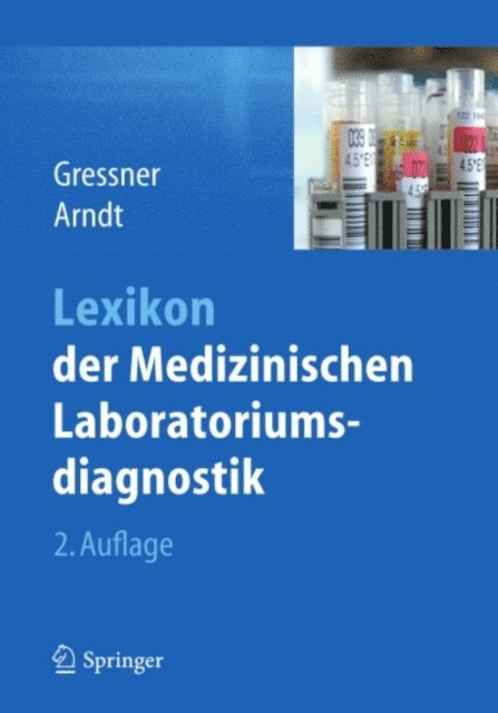 Torsten Arndt, Axel M. Gressner - Lexikon der Medizinischen Laboratoriumsdiagnostik, E-bok