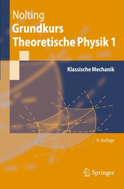 Wolfgang Nolting - Grundkurs Theoretische Physik 1, E-bok