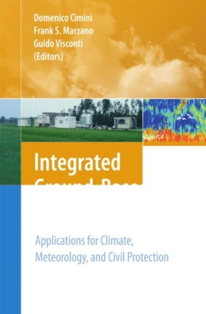 Guido Visconti, Frank S. Marzano, Domenico Cimini - Integrated Ground-Based Observing Systems, E-bok