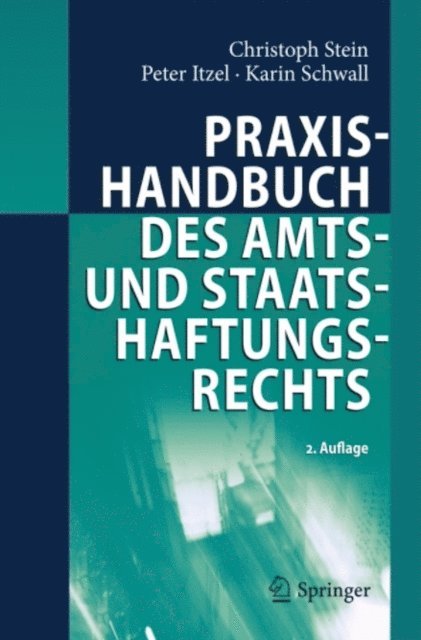 Karin Schwall, Peter Itzel, Christoph Stein - Praxishandbuch des Amts- und Staatshaftungsrechts, E-bok