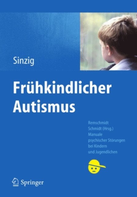 Judith Sinzig - Frühkindlicher Autismus, E-bok