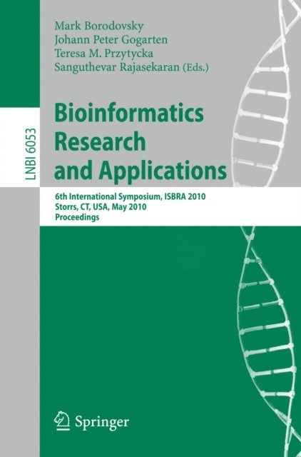 Sanguthevar Rajasekaran, Teresa M. Przytycka, J. Peter Gogarten, Mark Borodovsky - Bioinformatics Research and Applications, E-bok