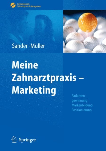 Michal-Constanze Muller, Thomas Sander - Meine Zahnarztpraxis - Marketing, E-bok