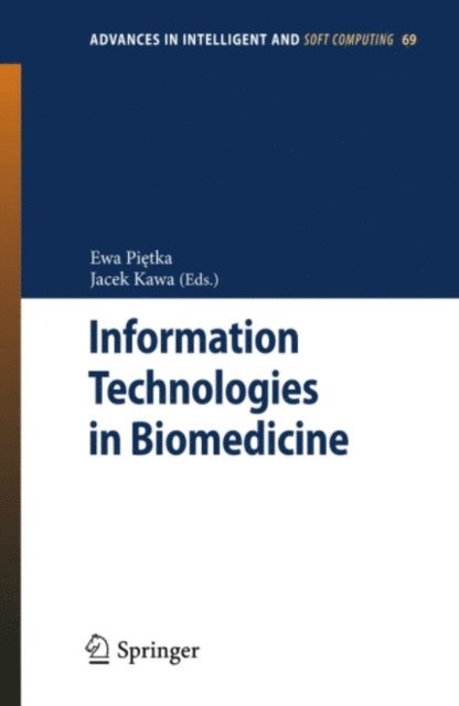 Jacek Kawa, Ewa Pietka - Information Technologies in Biomedicine, E-bok