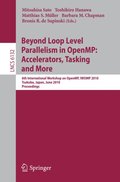 Beyond Loop Level Parallelism in OpenMP: Accelerators, Tasking and More