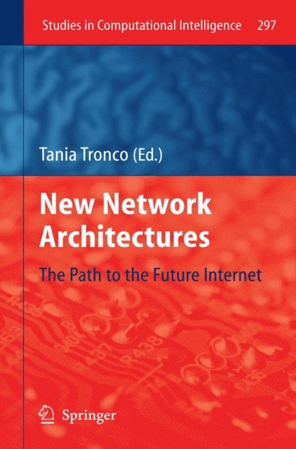 Tania Tronco - New Network Architectures, E-bok
