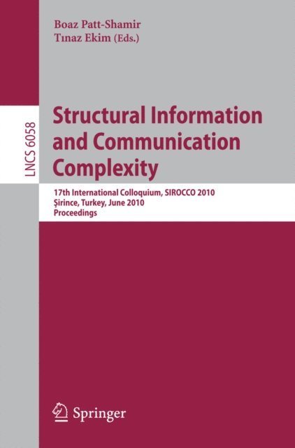 Tinaz Ekim, Boaz Patt-Shamir - Structural Information and Communication Complexity, E-bok. Tillgänglighet: Lägg i varukorg