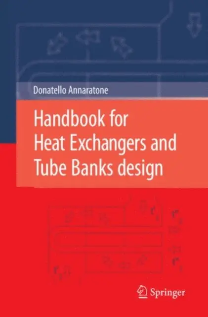 Donatello Annaratone - Handbook for Heat Exchangers and Tube Banks design, E-bok. Tillgänglighet: Lägg i varukorg