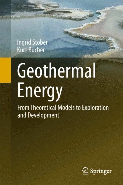 Kurt Bucher, Ingrid Stober - Geothermal Energy, E-bok
