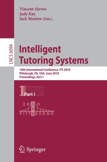 Jack Mostow, Judy Kay, Vincent Aleven - Intelligent Tutoring Systems, E-bok