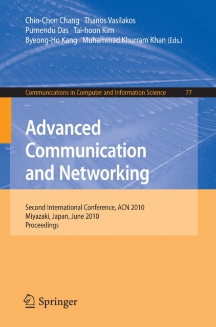Muhammad Khurram Khan, Byeong-Ho Kang, Purnendu Das, Thanos Vasilakos - Advanced Communication and Networking, E-bok
