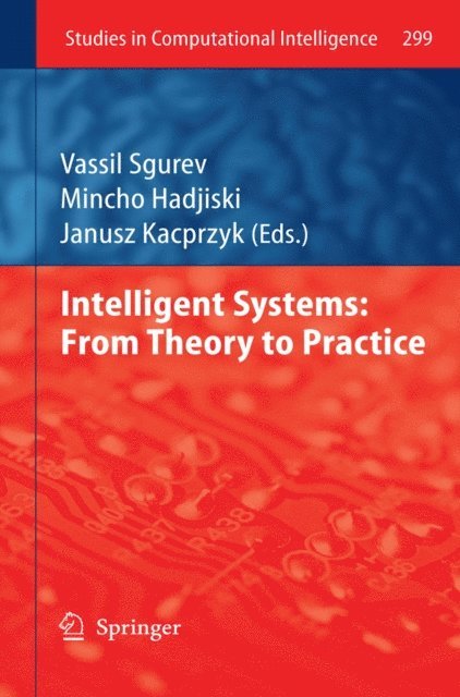 Mincho Hadjiski, Vassil Sgurev - Intelligent Systems: From Theory to Practice, E-bok