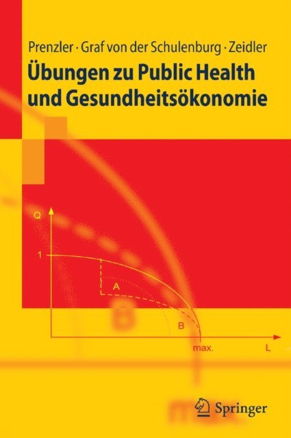 Jan Zeidler, J.-Matthias Graf von der Schulenburg, Anne Prenzler - Übungen zu Public Health und Gesundheitsökonomie, E-bok