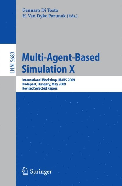 H. Van Dyke Parunak, Gennaro Di Tosto - Multi-Agent-Based Simulation X, E-bok