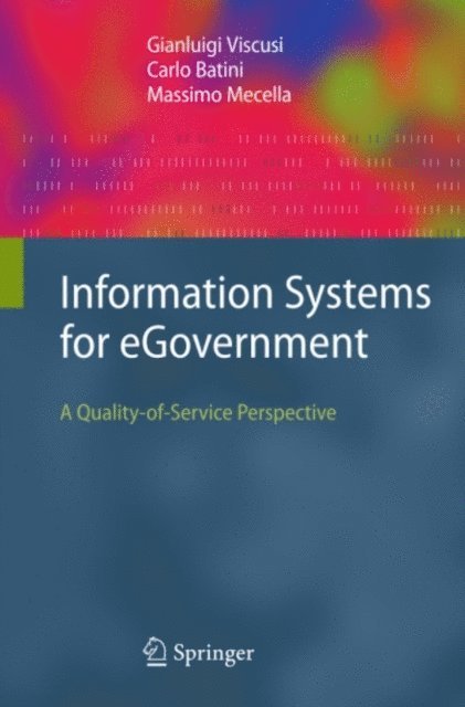 Massimo Mecella, Carlo Batini, Gianluigi Viscusi - Information Systems for eGovernment, E-bok