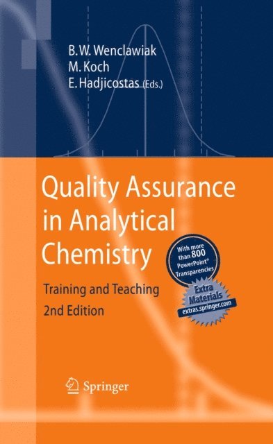 Evsevios Hadjicostas, Michael Koch, Bernd W. Wenclawiak - Quality Assurance in Analytical Chemistry, E-bok