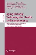 Aging Friendly Technology for Health and Independence