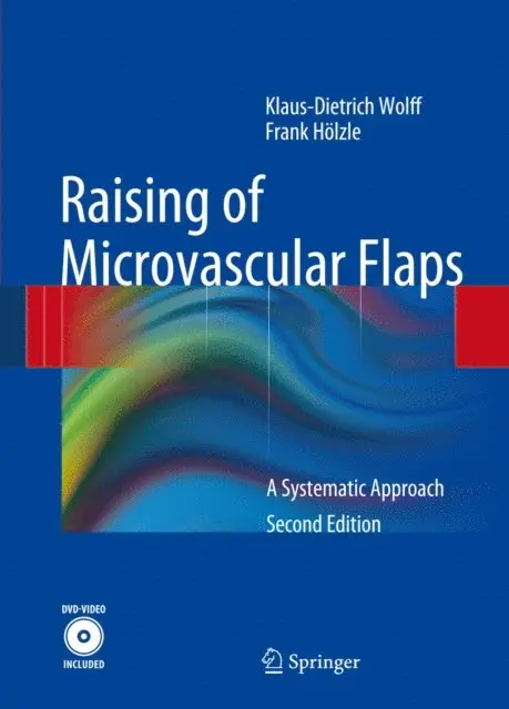 Frank Holzle, Klaus-Dietrich Wolff - Raising of Microvascular Flaps, E-bok. Tillgänglighet: Lägg i varukorg