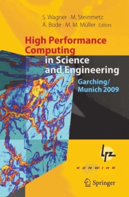 Markus Michael Muller, Arndt Bode, Matthias Steinmetz, Siegfried Wagner - High Performance Computing in Science and Engineering, Garching/Munich 2009, E-bok